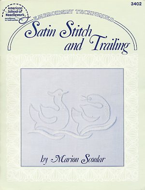 American School of Needlework Satin Stitch and Trailing